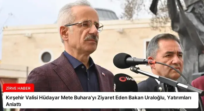 Kırşehir Valisi Hüdayar Mete Buhara’yı Ziyaret Eden Bakan Uraloğlu, Yatırımları Anlattı