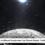 Ay’ın Korunması ve Bilimsel Araştırmalar İçin Önemli Alanlar Tehlikede